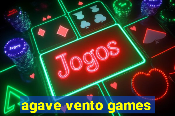 agave vento games